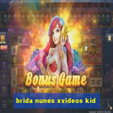 brida nunes xvideos kid